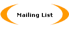 Mailing List